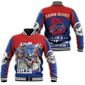 Buffalo Bills Damn Right Im Bills Fan Now And Forever Baseball Jacket BJ0590